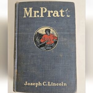 Mr. Pratt Joseph C. Lincoln Hardcover Vintage Hardcover Book
